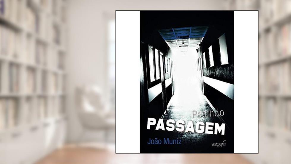 Pedindo passagem, do autor João Muniz