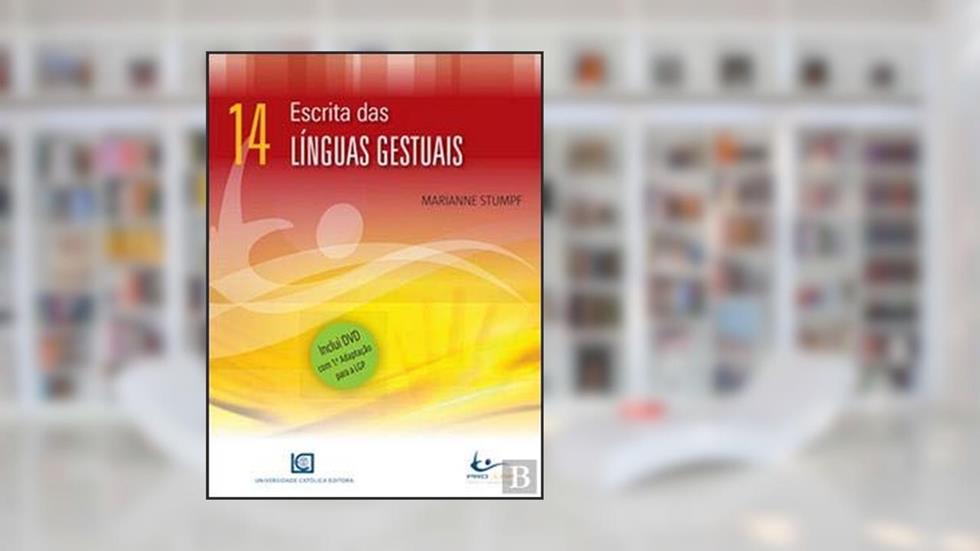 ESCRITA DAS LINGUAS GESTUAIS - COL.LINGUA GESTUAL PORTUGUESA - N14 - 1, do autor STUMPF