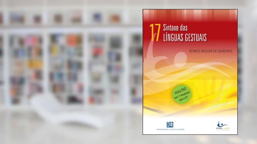 SINTAXE DAS LÍNGUAS GESTUAIS, do autor RONICE MULLER QUADROS