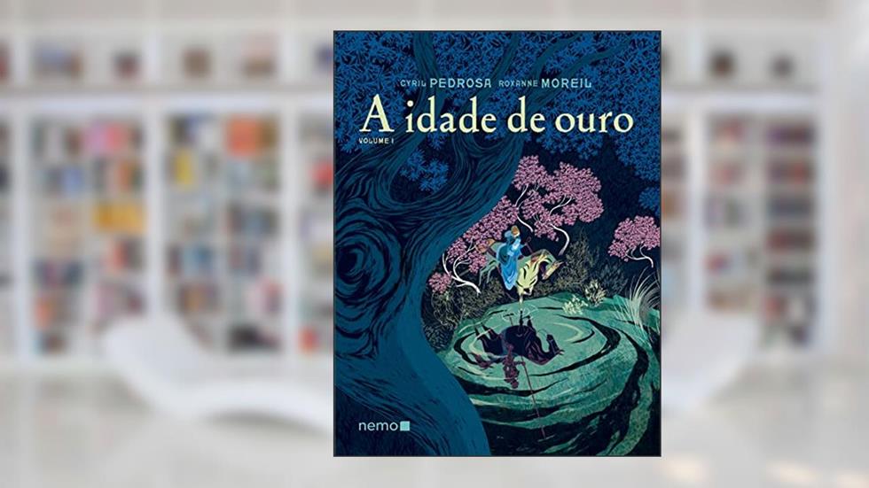 A Idade de Ouro - Vol. 1, do autor Roxanne Moreil; Cyril Pedrosa