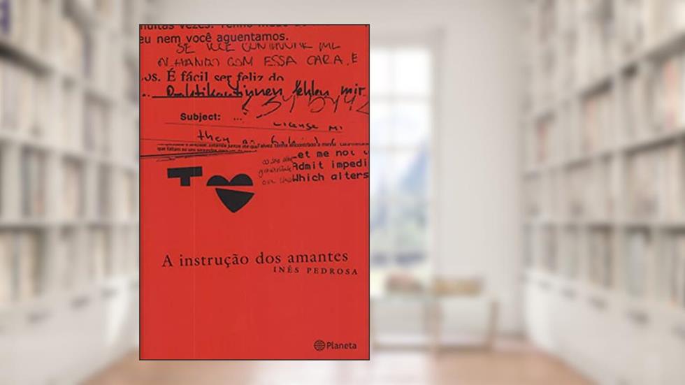 A instrução dos amantes, do autor Ines Pedrosa