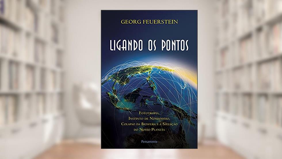 Ligando os Pontos: Ligando os Pontos, do autor Georg Feuerstein
