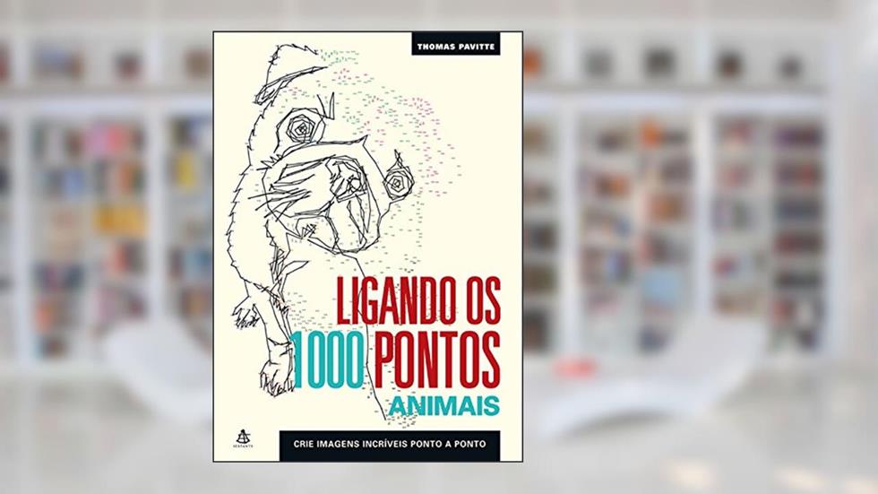Ligando os 1000 pontos - Animais, do autor Thomas Pavitte
