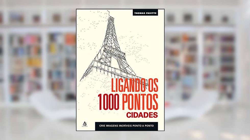 Ligando os 1000 pontos - Cidades, do autor Thomas Pavitte