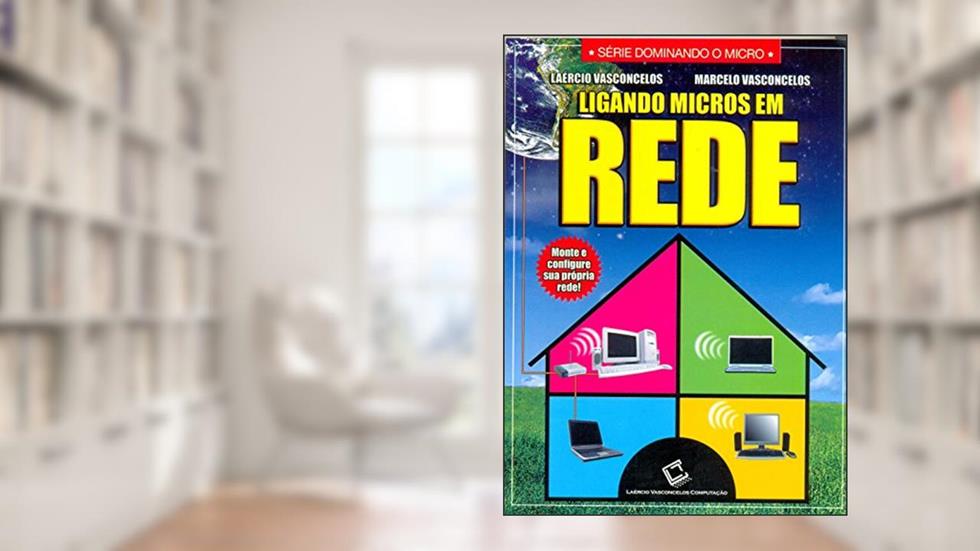 Ligando Micros em Rede, do autor Ruth Vasconcelos