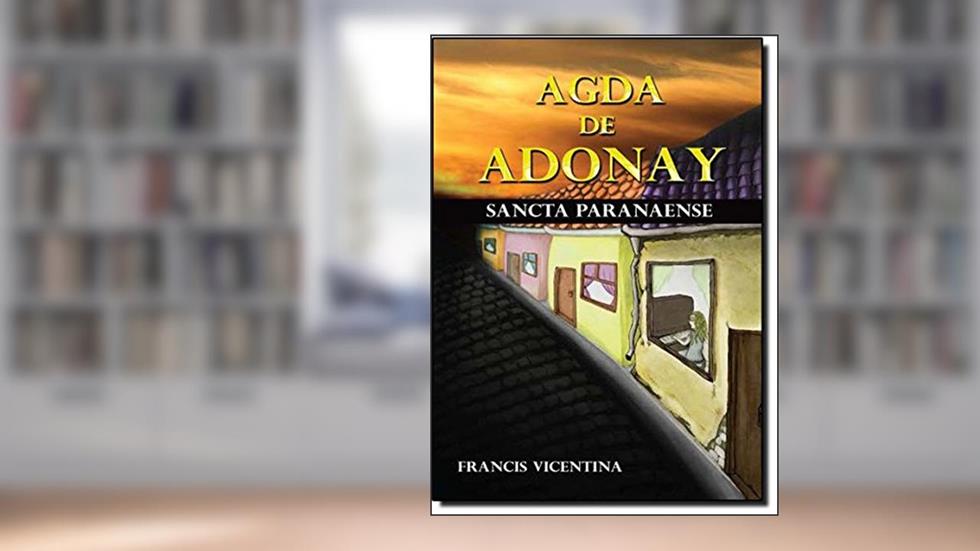 Agda de Adonay. Sancta Paranaense, do autor Francis Vicentina