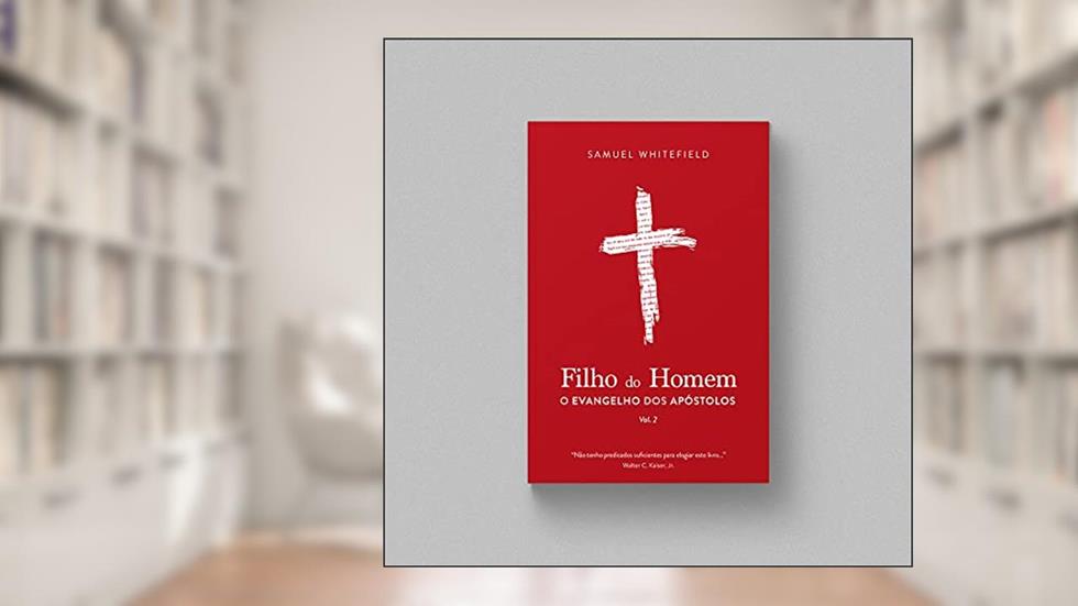 Filho do Homem Vol.2, do autor Samuel Whitefield