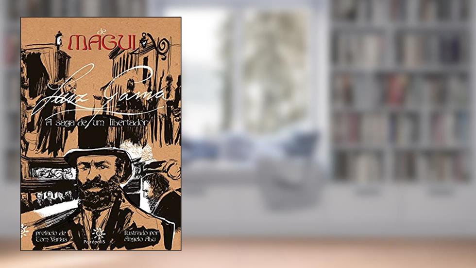 Luiz Gama: A saga de um libertador, do autor Magui Pompéia
