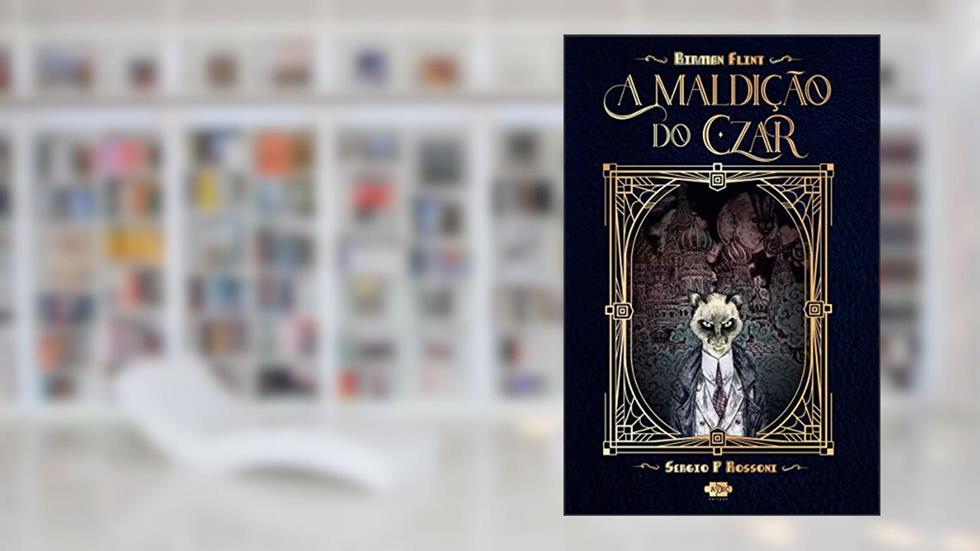 Birman Flint: a maldiçã odo czar, do autor Sergio P. Rossoni