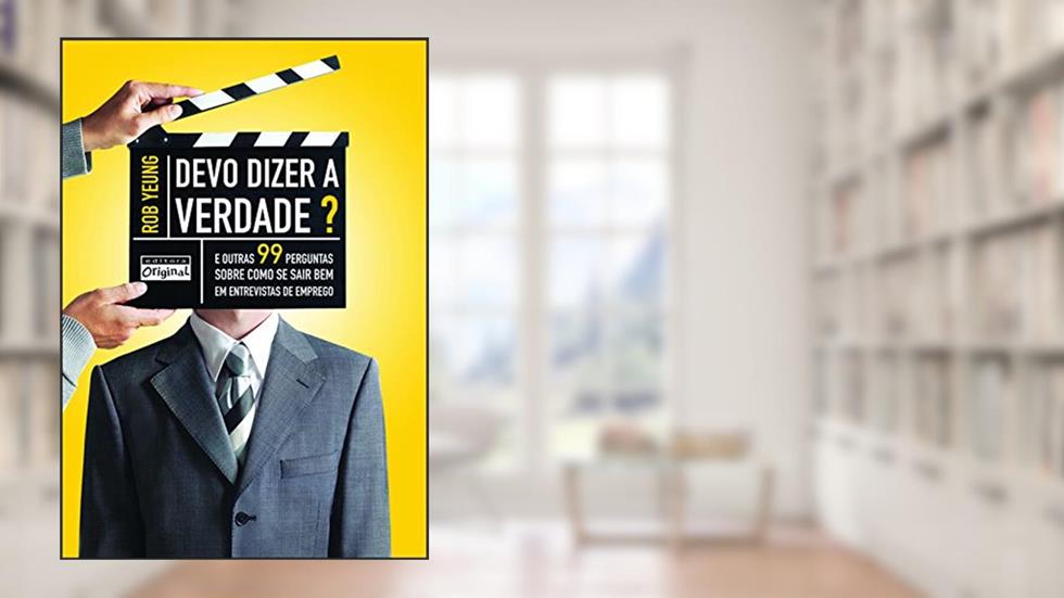 Devo Dizer a Verdade? E Outras 99 Perguntas, do autor Rob Yeung