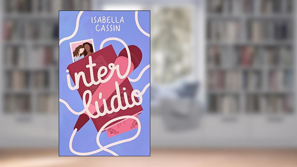 Interlúdio, do autor Isabella Cassin