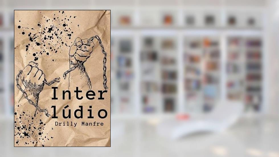 Interlúdio, do autor Drilly Manfre