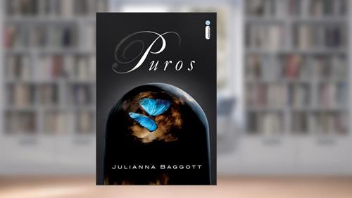 Capa de Puros, do autor Julianna Baggott
