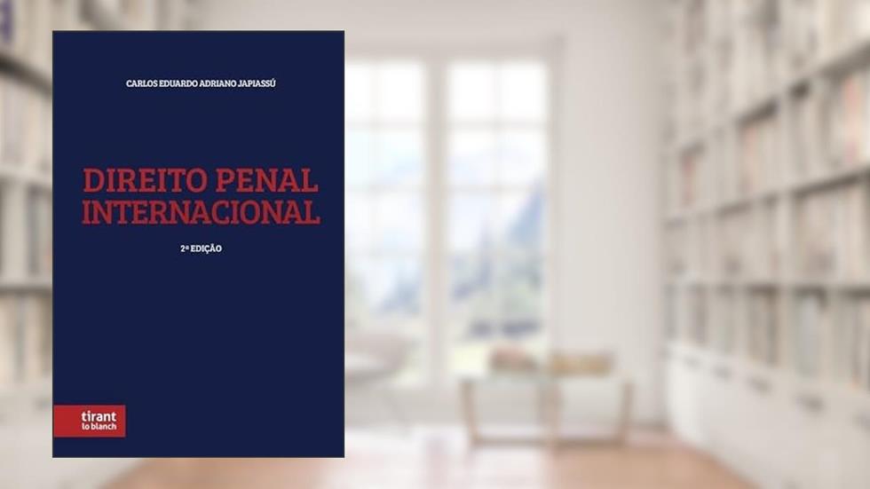 Direito Penal Internacional, do autor CARLOS EDUARDO ADRIANO JAPIASSÚ
