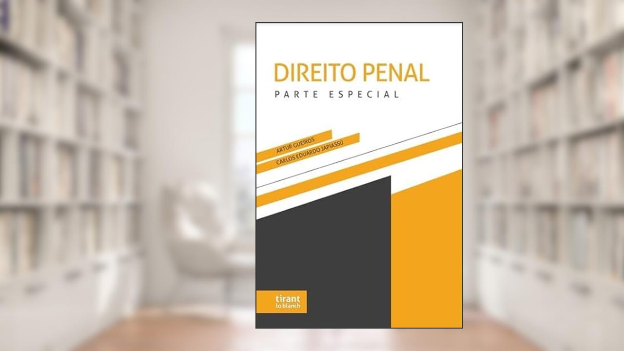 Direito Penal - Parte Especial, do autor Artur de Brito Gueiros Souza Carlos Eduardo Adriano Japiassú