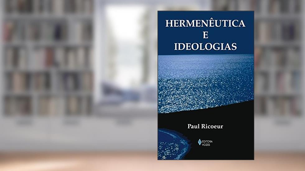 Hermenêutica e ideologias, do autor Paul Ricoeur
