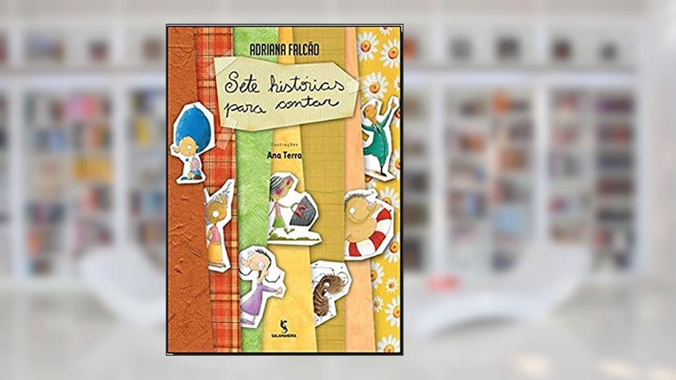 Sete histórias para contar, do autor Adriana Falcão