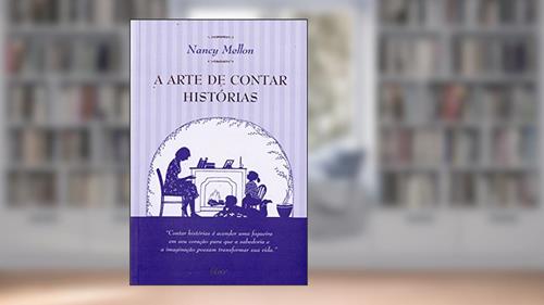 Capa de A arte de contar histórias, do autor Nancy Mellon
