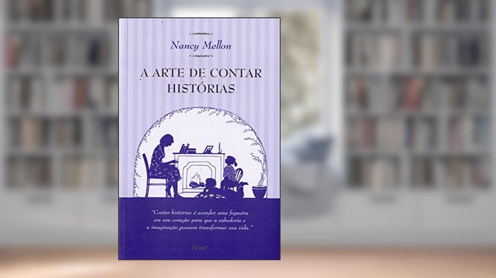 A arte de contar histórias, do autor Nancy Mellon