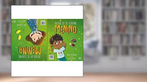 Capa de Deixa eu te contar, menino/ Deixa eu te contar, menina, do autor Thaís Vilarinho