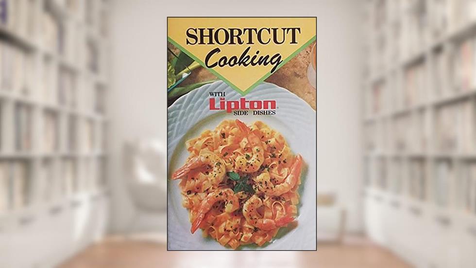 Shortcut Cooking with Lipton Side Dishes, do autor Lipton