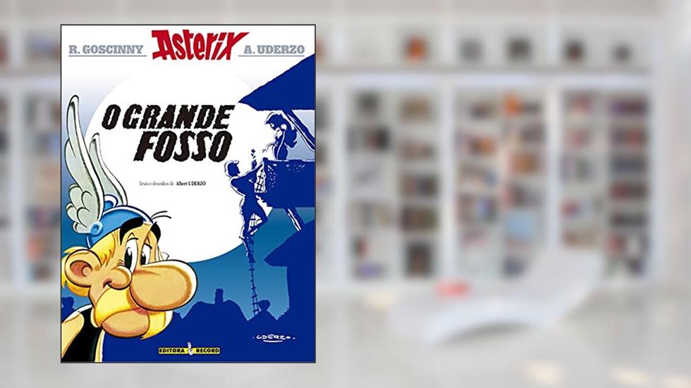 Asterix - O Grande Fosso - Volume 25, do autor Albert Uderzo; René Goscinny