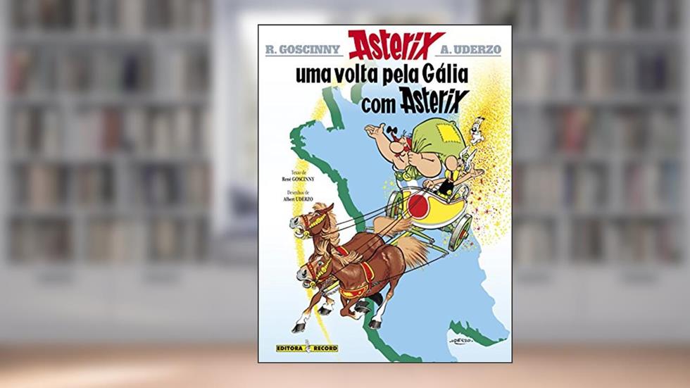 Asterix - Uma Volta Pela Gália Com Asterix, do autor Albert Uderzo; René Goscinny