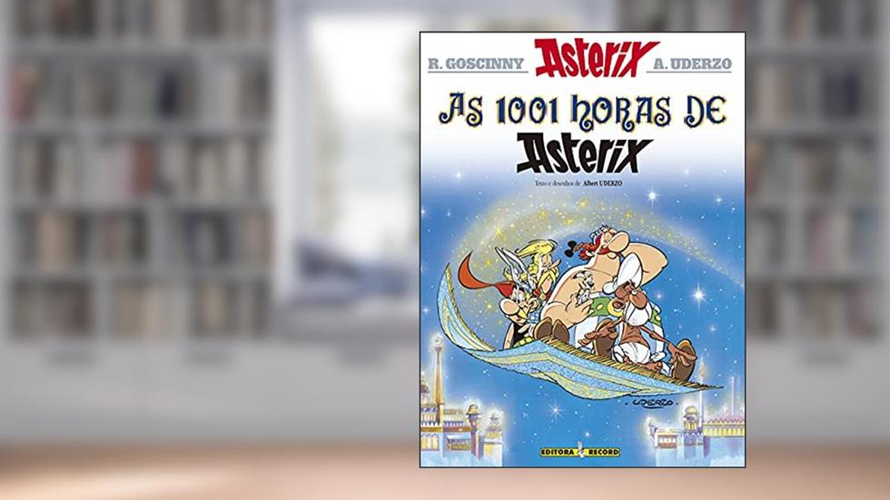 Asterix - As 1001 Horas De Asterix - Volume 28, do autor Albert Uderzo; René Goscinny