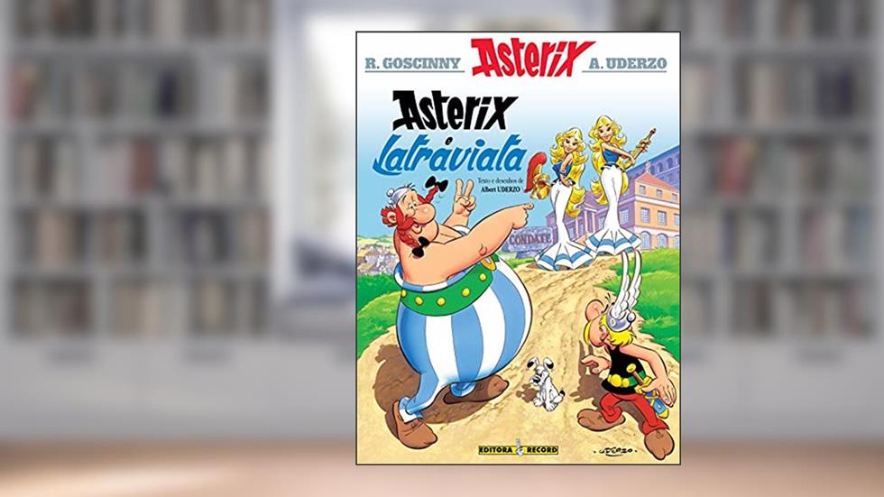 Asterix - Asterix e Latraviata - Volume 31, do autor Albert Uderzo; René Goscinny