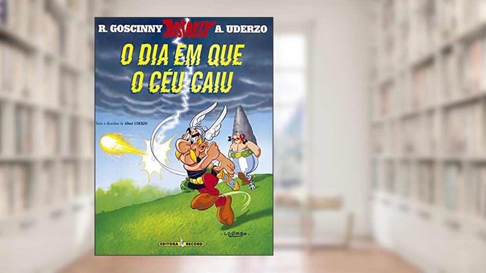 Asterix - O Dia Em Que O Céu Caiu - Volume 33, do autor Albert Uderzo; René Goscinny