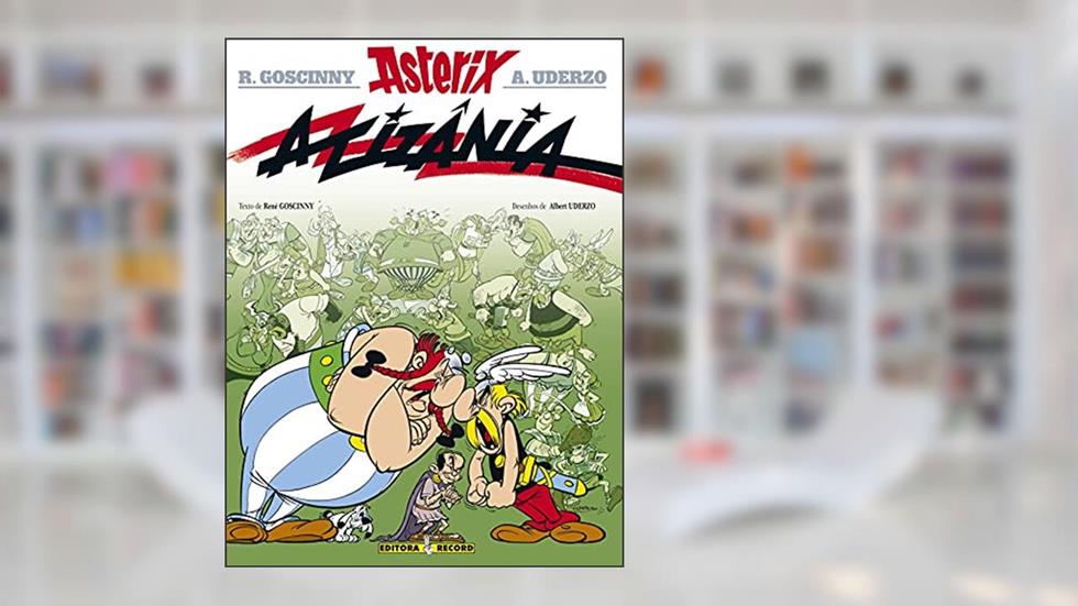 Asterix - A Cizânia - Volume 15, do autor Albert Uderzo; René Goscinny
