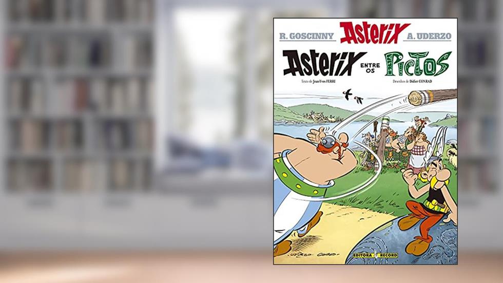 Asterix - Asterix entre Os Pictos - Volume 35, do autor Albert Uderzo; René Goscinny; Didie Conrad; Jean-Yves Ferri