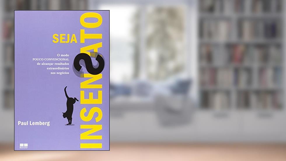 Seja insensato, do autor Paul Lemberg