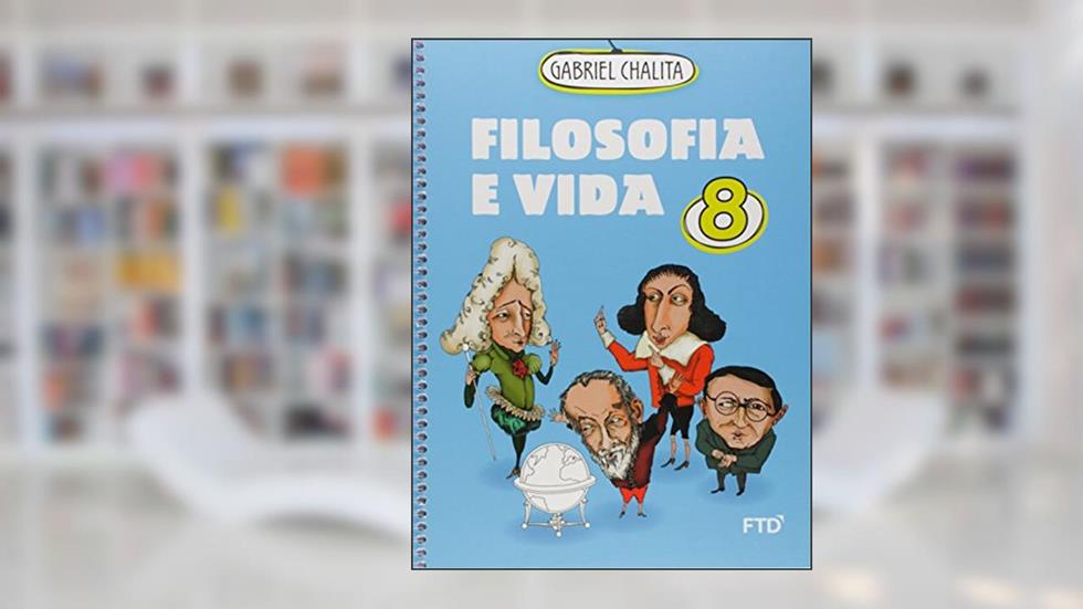 Filosofia e Vida 8, do autor Gabriel Chalita