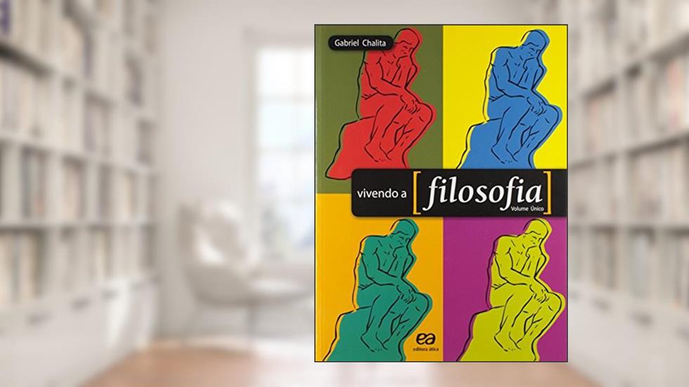 Vivendo a Filosofia, do autor Gabriel Chalita