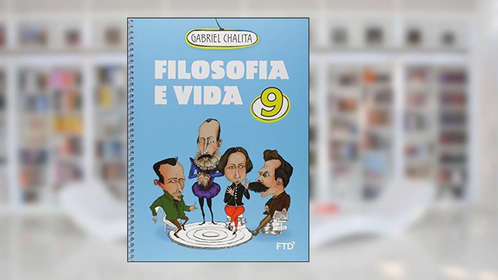 Filosofia e Vida 9, do autor Gabriel Chalita