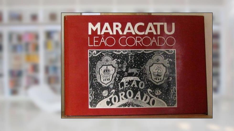 Maracatu Leao Coroado (Col. Recife) (Portuguese Edition), do autor Humberto Araujo