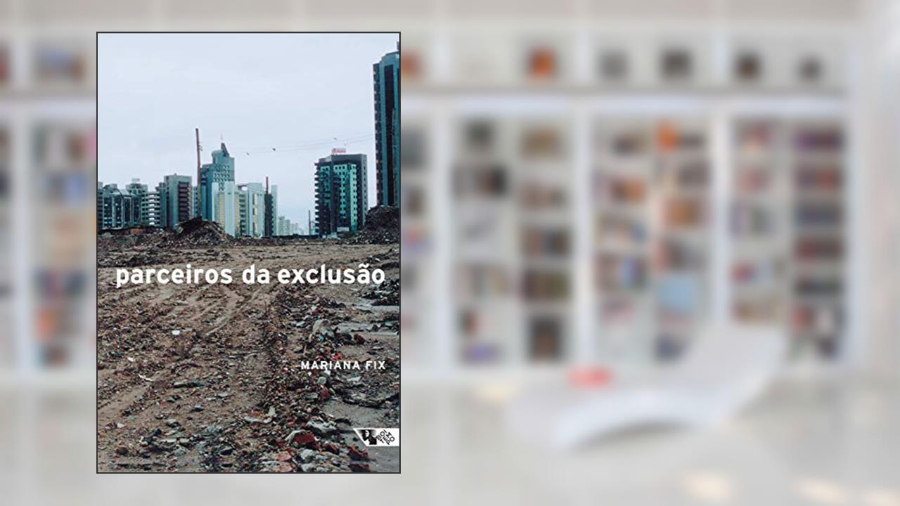 Parceiros da Exclusão, do autor Marian Fix