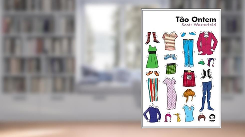 TÃO ONTEM, do autor Scott Westerfeld