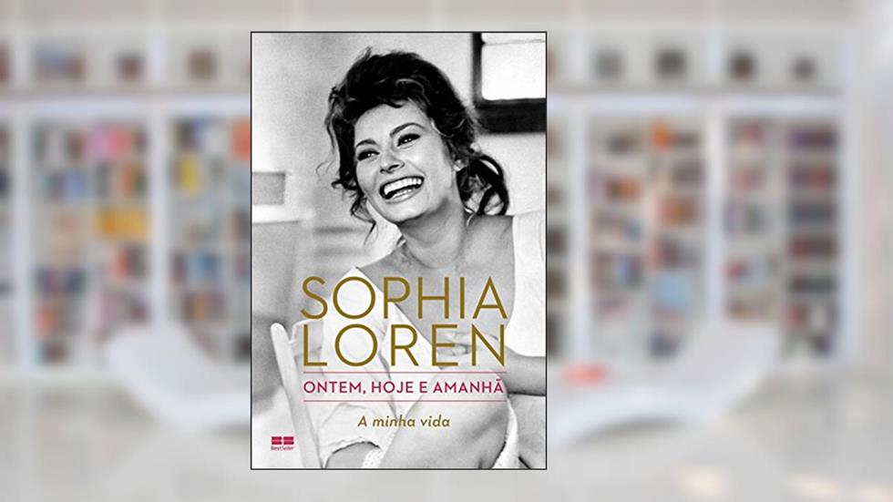 Ontem, hoje e amanhã, do autor Sophia Loren