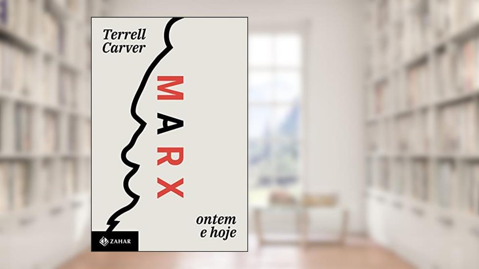 Marx: Ontem e hoje, do autor Terrell Carver