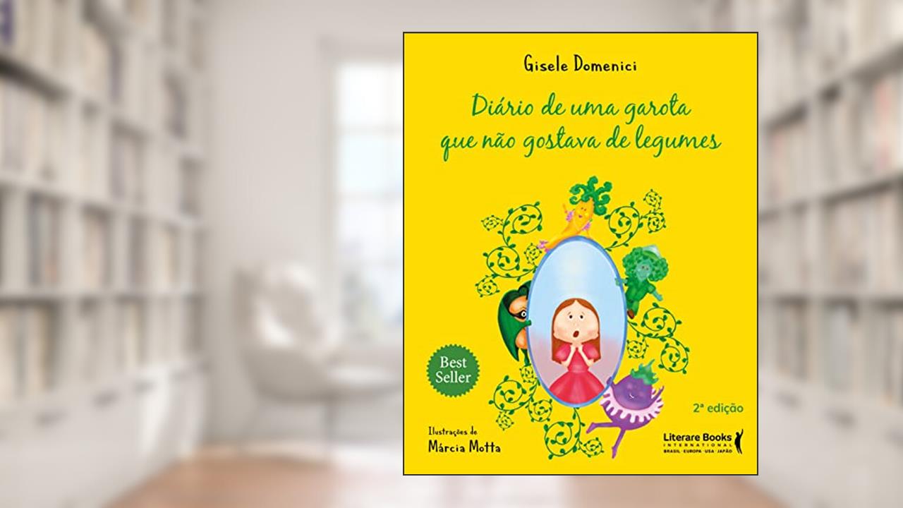 Diário de uma Garota que Não Gostava de Legumes, do autor Gisele Domenici