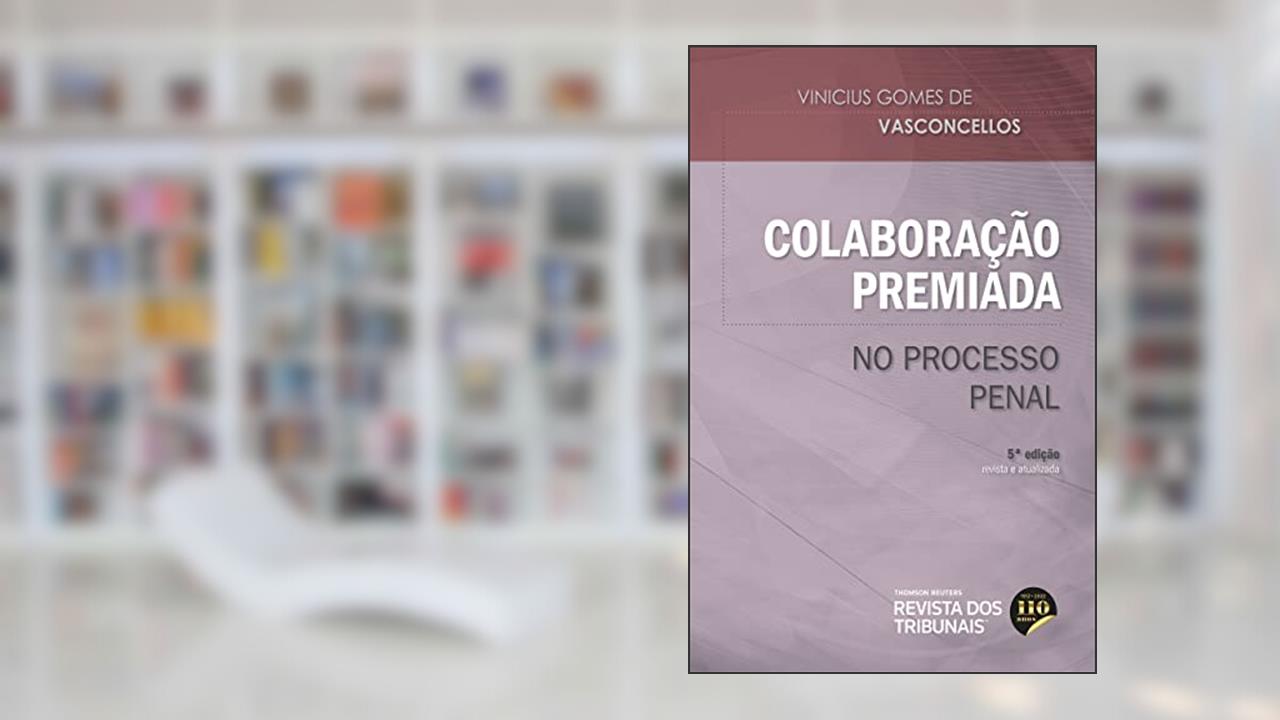 Colaboração Premiada 5º edição, do autor Vinicius Gomes de Vasconcellos