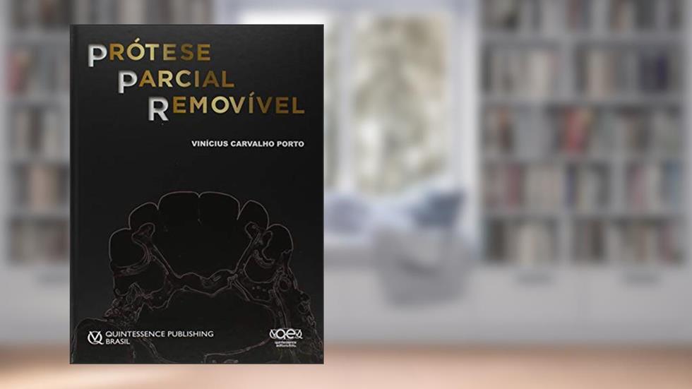 Prótese Parcial Removível, do autor Vinicius Carvalho Porto