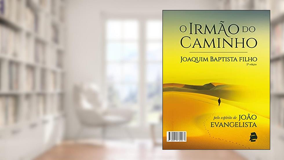 O Irmão do Caminho, do autor Joaquim Baptista Filho