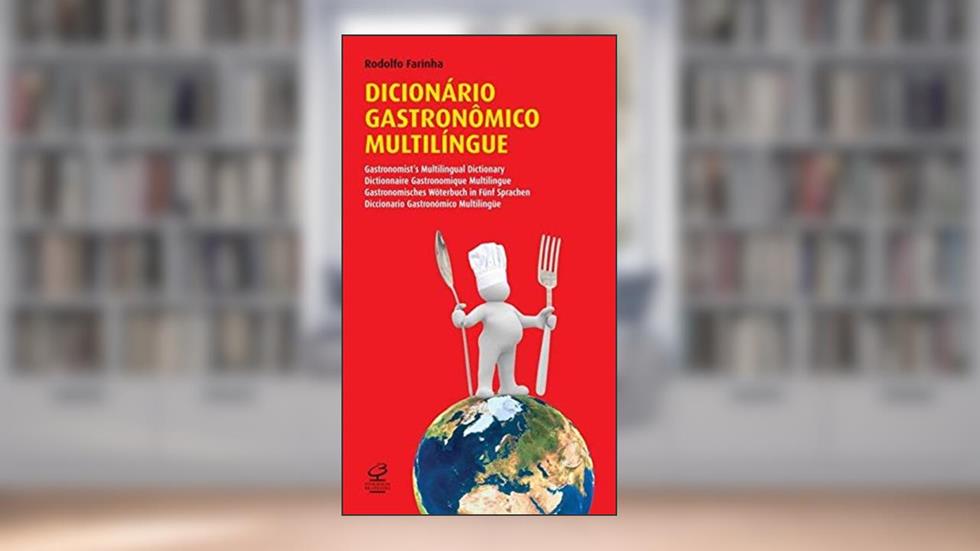 Dicionário gastronômico multilíngue, do autor Rodolfo Farinha