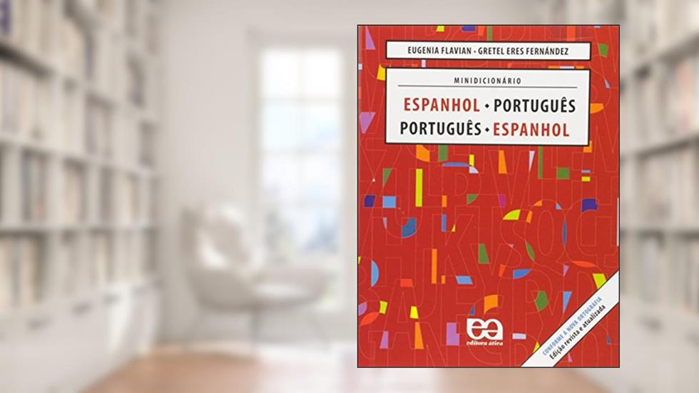 Minidicionário espanhol/português - português, do autor Eugenia Flavian; Gretel Eres Fernández