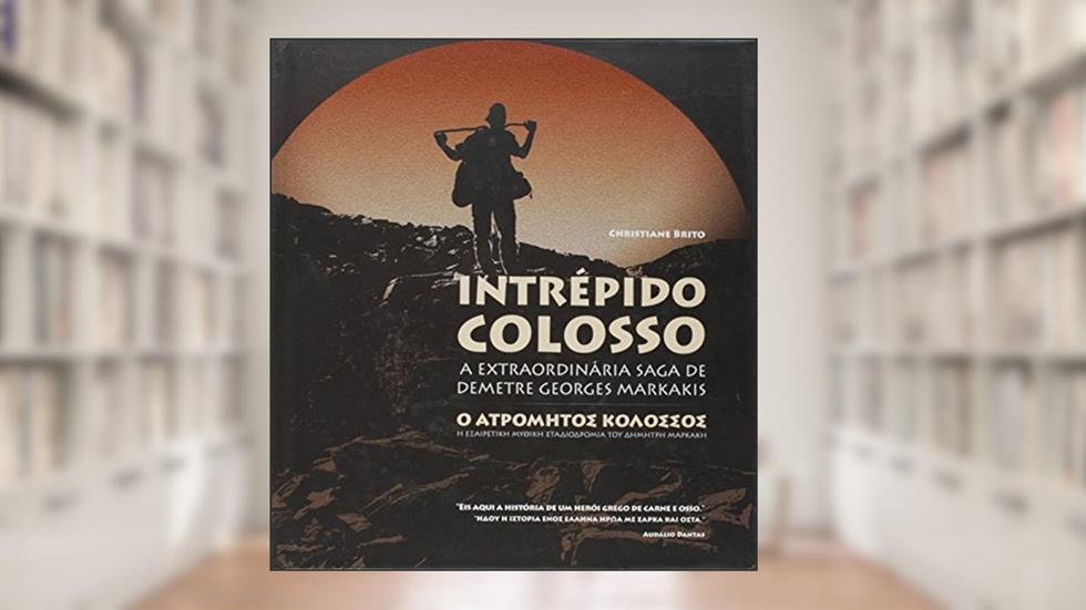 Intrépido Colosso, do autor Brito, Christiane; Markakis, Demetre Georges