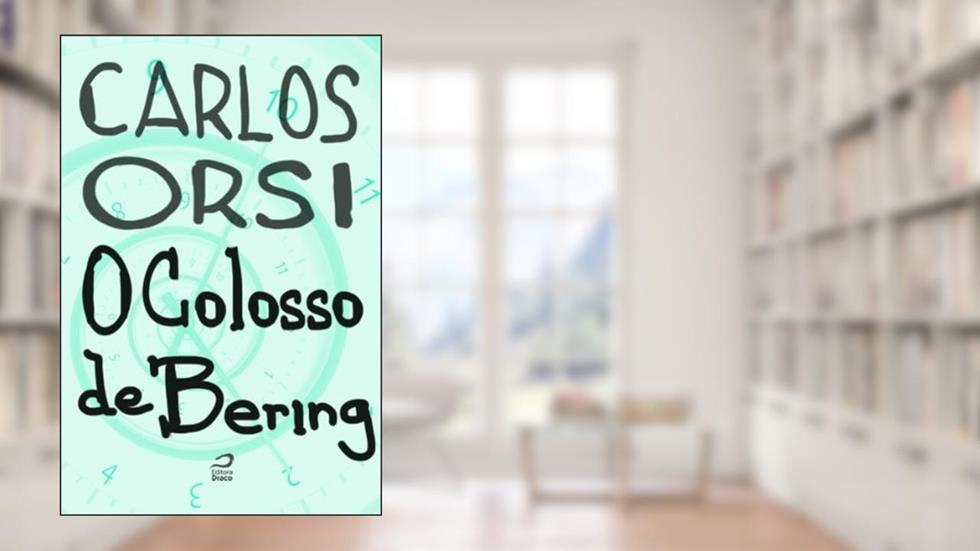 O Colosso de Bering, do autor Carlos Orsi