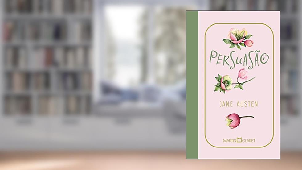 Persuasão, do autor Jane Austen